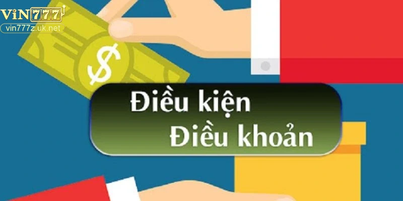 quy-dinh-chi-tiet-trong-dieu-khoan-dieu-kien-cua-vin777 Quy định chi tiết trong điều khoản điều kiện của Vin777