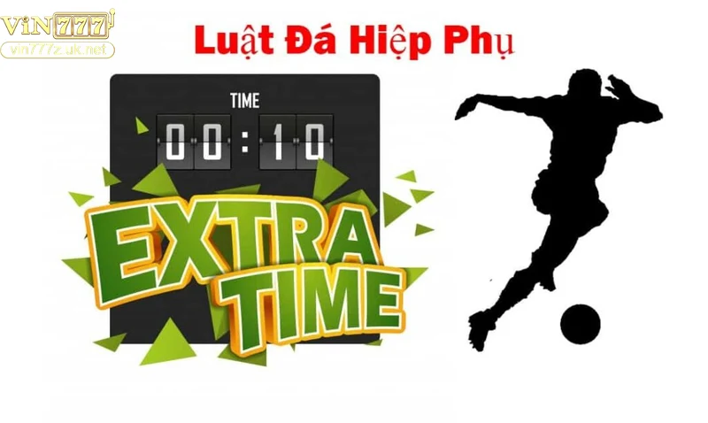 Tìm hiểu luật hiệp phụ trong cá cược thể thao tại Vin777 1 Ý nghĩa của luật hiệp phụ trong cá cược